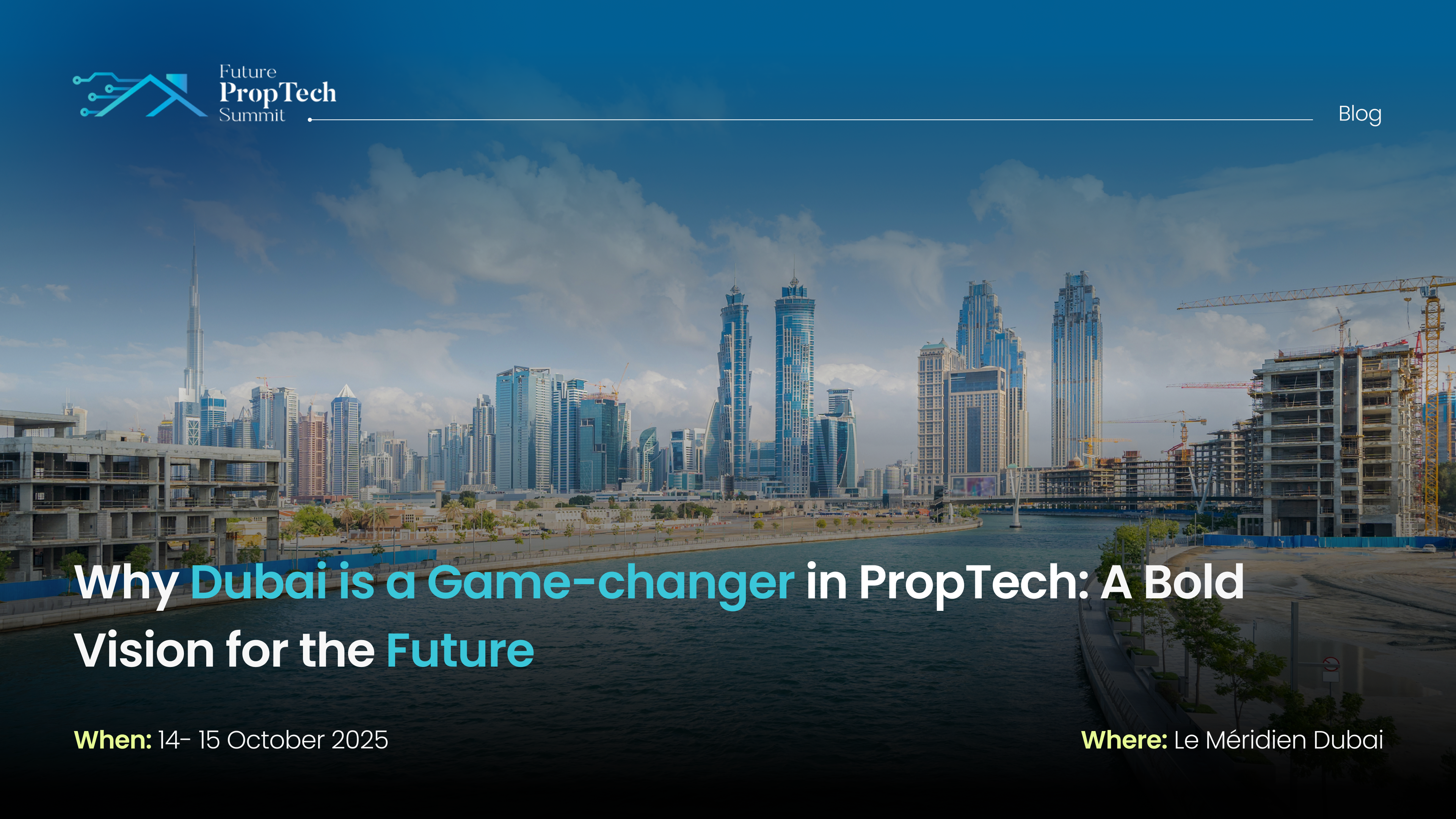 Why Dubai is a Game-changer in PropTech