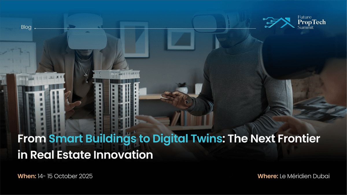 From Smart Buildings to Digital Twins: The Next Frontier in Real Estate Innovation