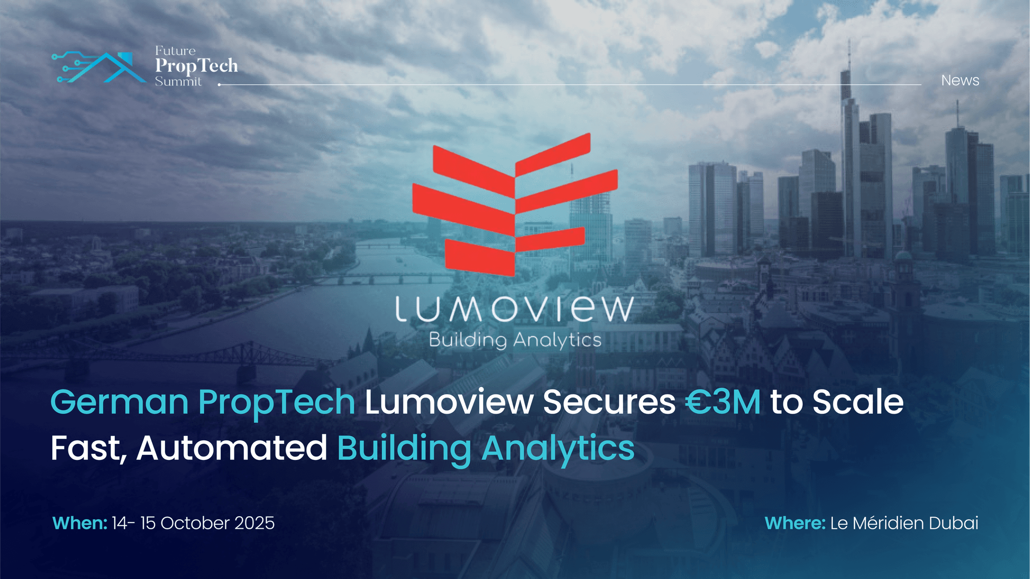 German PropTech Lumoview Secures €3M to Scale Fast, Automated Building Analytics