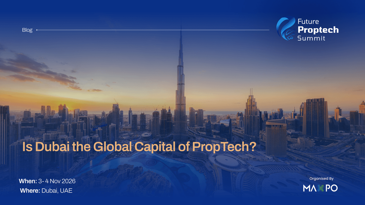 Is Dubai the Global Capital of PropTech?