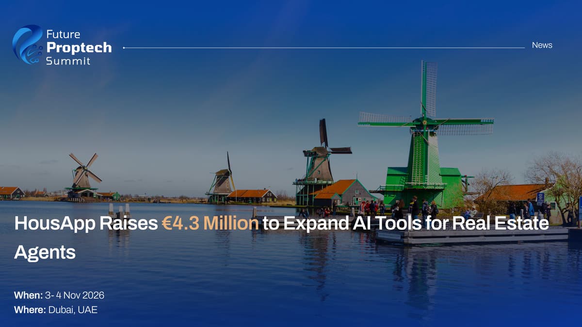 HousApp Raises €4.3 Million to Expand AI Tools for Real Estate Agents