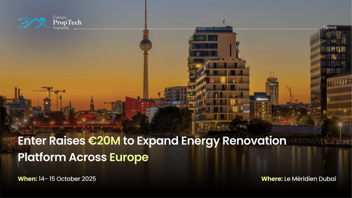 Enter Raises €20M to Expand Energy Renovation Platform Across Europe