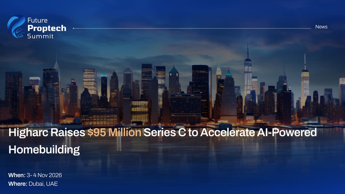 Higharc Raises $95 Million Series C to Accelerate AI-Powered Homebuilding