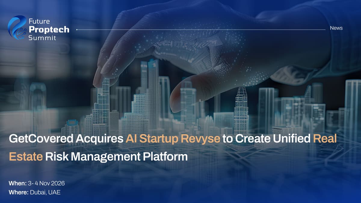 GetCovered Acquires AI Startup Revyse to Create Unified Real Estate Risk Management Platform