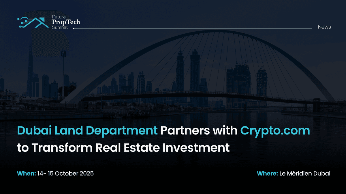 Dubai Land Department Partners with Crypto.com to Transform Real Estate Investment