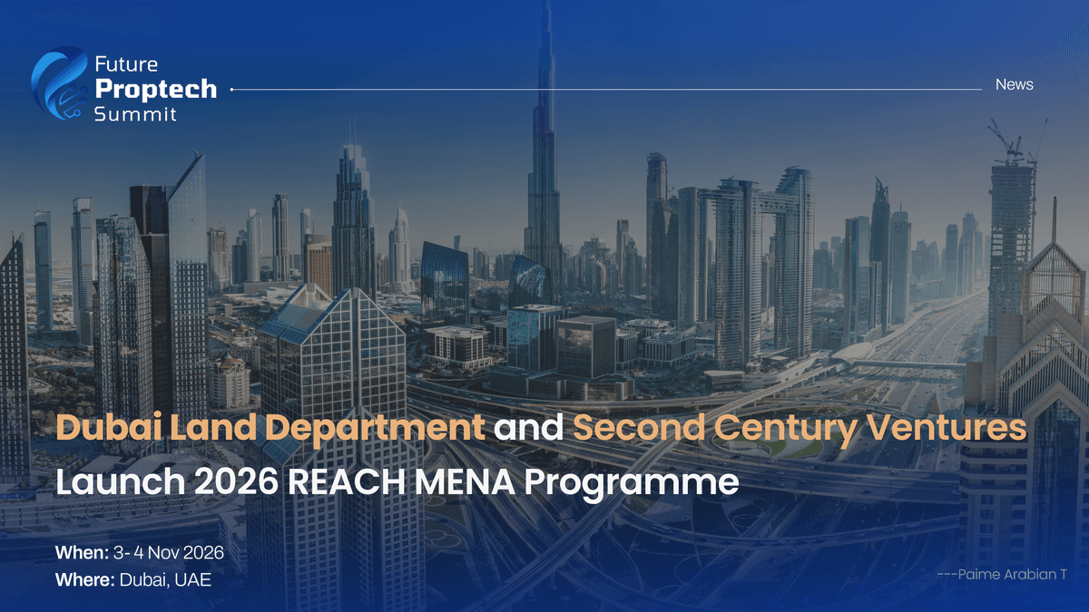 Dubai Land Department and Second Century Ventures Launch 2026 REACH MENA Programme